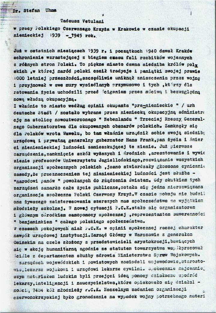 Report by Dr. Stefan Uhma: Tadeusz Vetulani activities in the Polish Red Cross in Cracow during German ocupation 1939-1945. Cracow, May 6, 1957 (text in Polish). Page 1 of 22.