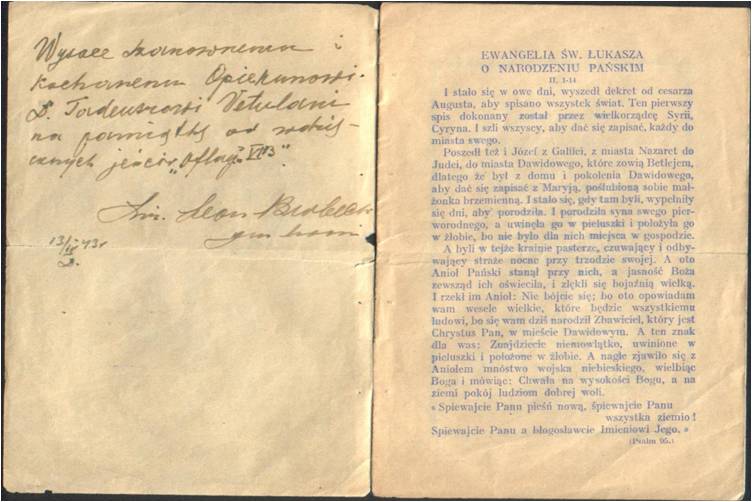The brochure 'Bóg się rodzi'('God Is Being Born' - title of a Polish Christmas carol)' printed in the German military camp for Polish war prisoners (officers) Oflag VIB in Switzerland. Tadeusz Vetulani was designed by the Polish Red Cross to take care of this camp. The hand-written dedication by the Polish Head of the Camp, lieutenant-general eng. Leon Berbecki of April 13, 1942: 'To the Dear and Respectful Protector, Dr. Tadeusz Vetulani from the grateful prisoners of the Oflag VIB'.